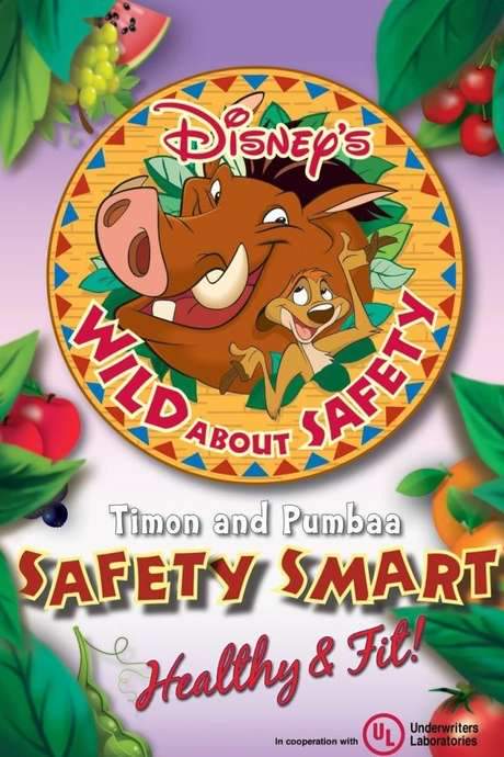 Wild About Safety: Timon and Pumbaa Safety Smart Healthy & Fit!